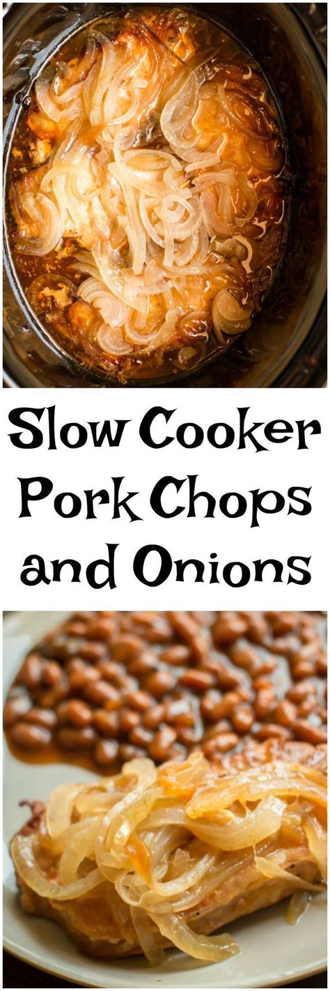 Crockpot pork chops will be a new family favorite meal. Slow Cooker Pork Chops and Onions | Recipe | Slow cooker ...