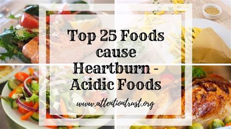 Foods That Cause Heartburn [25 Acidic Foods] Attention Trust