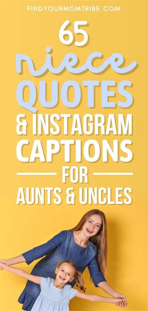85 Niece Quotes And Instagram Captions For Proud Aunts And Uncles Niece Quotes Niece Quotes