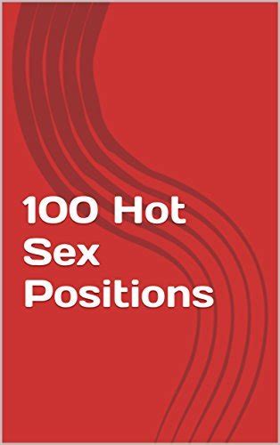 100 Hot Sex Positions By Ozawa Mrs Goodreads