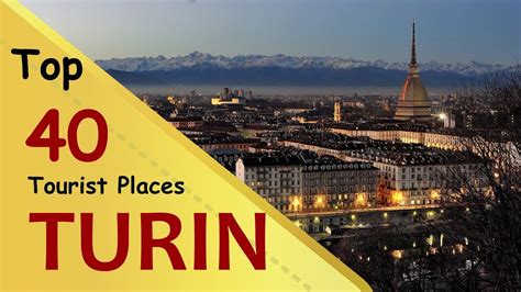 Turin Top 40 Tourist Places Turin Tourism Italy Youtube