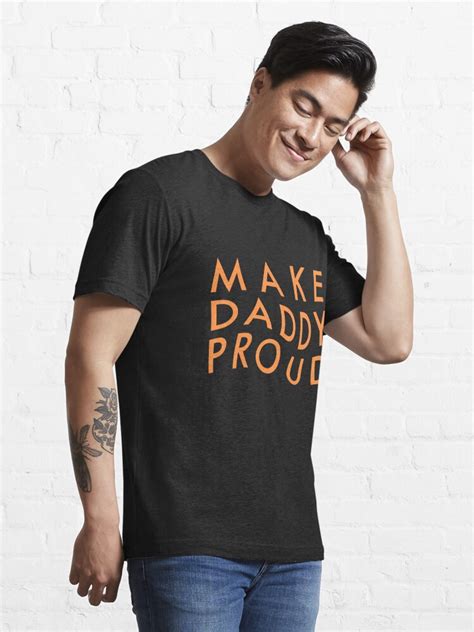 Make Daddy Proud T Shirt For Sale By Transprince Redbubble Blackbear T Shirts Hip Hop T
