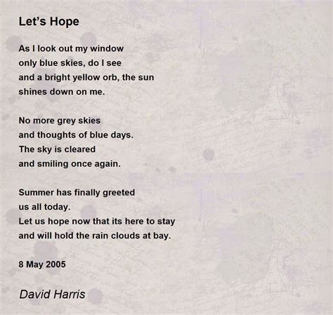 Lets Hope Poem By David Harris Poem Hunter
