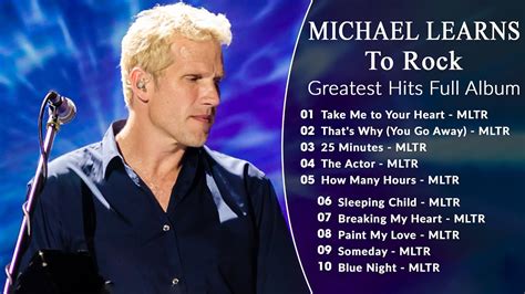 The Very Best Of Michael Learns To Rock Songs 💞 Michael Learns To Rock