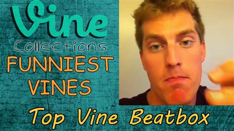 Top Beatbox Vine Best Funniest Vines Funny Vine Compilation 2015