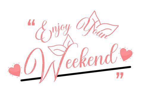 Enjoy Your Weekend Quotes Graphic By Manshagraphics · Creative Fabrica