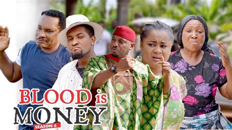 Maybe you would like to learn more about one of these? BLOOD IS MONEY 6 - 2018 LATEST NIGERIAN NOLLYWOOD MOVIES || TRENDING NOLLYWOOD MOVES - YouTube