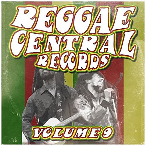 Reggae Central Records Vol 9 Various Artists Digital Music