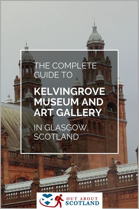 Kelvingrove Art Gallery And Museum Visitor Guide Glasgow West End