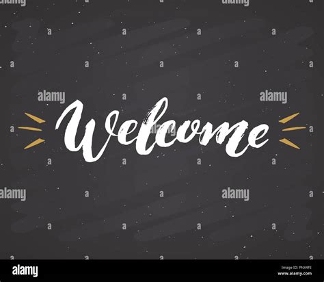 Welcome Lettering Handwritten Sign Hand Drawn Grunge Calligraphic Text Vector Illustration On