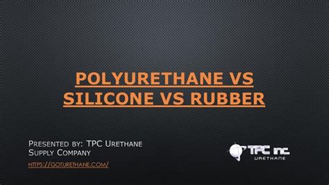 Polyurethane Vs Silicone Vs Rubber