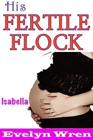 HIS FERTILE FLOCK Part Isabella Taboo Step Man Of The House