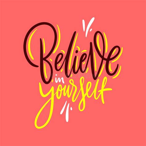 Believe In Yourself Hand Drawn Vector Lettering Motivational