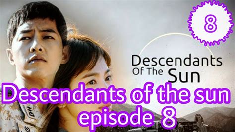 I have to say that this episode dragged out a bit for me. DESCENDANTS OF THE SUN EP 8 TAMIL || FULL EPISODE IN TAMIL ...