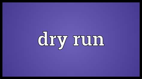 This is the newest place to search, delivering top results from across the web. Dry run Meaning - YouTube