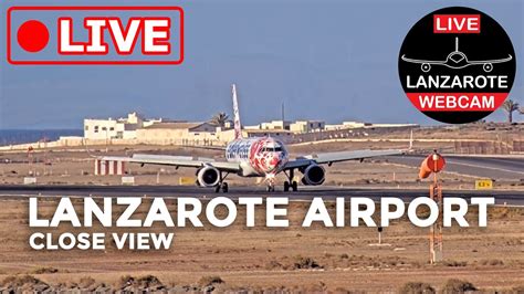 🔴 Live Webcam From Lanzarote Airport Close Up Youtube