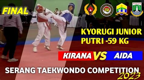 U Kg Kyorugi Junior Putri Kejuaraan Serang Taekwondo Competition