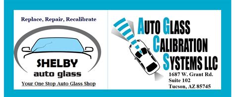 Shelby Auto Glass And Auto Glass Calibration Systems Llc Tucson Az