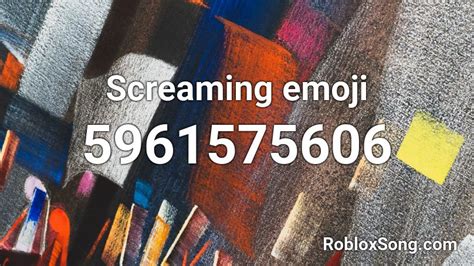 Screaming Emoji Roblox Id Roblox Music Codes