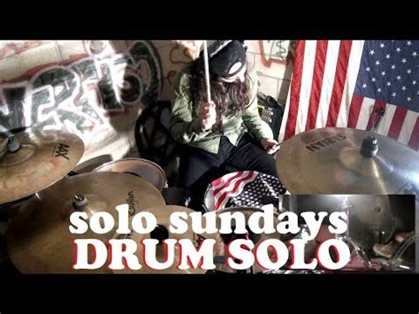 Solo Sundays Drum Solo Youtube