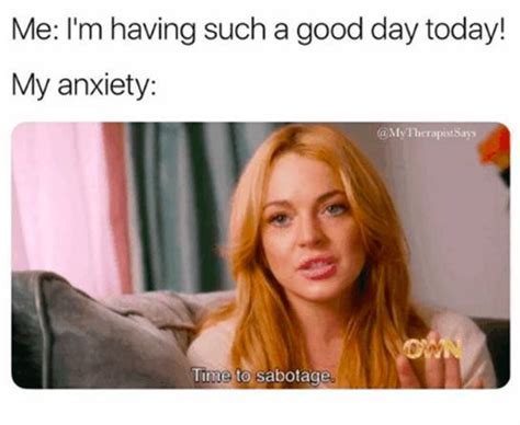 Anxiety Memes You Cant Help But Relate To