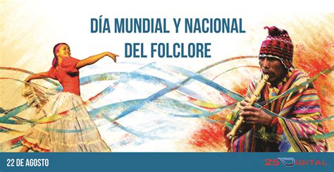 22 De Agosto Se Celebra El Día Del Folklore En Argentina Y En El Mundo