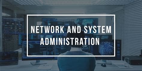 Major In Network And System Administration Network And System