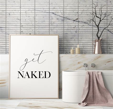 Get Naked Printable Art Bathroom Decor Get Naked Sign Etsy