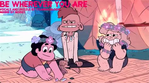 Be Wherever You Are Steven Universe Cover Youtube