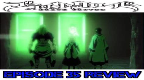 Black Clover Episode 35 Review Licht Defeated Youtube