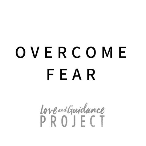 Overcome Fear Love And Guidance Project 🖤 Overcoming Fear Guidance