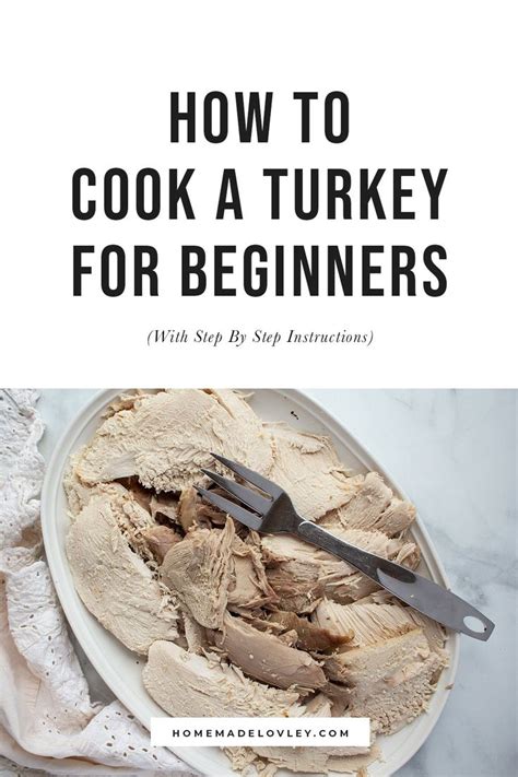 how to cook a turkey for beginners with step by step instructions in 2022 cooking for