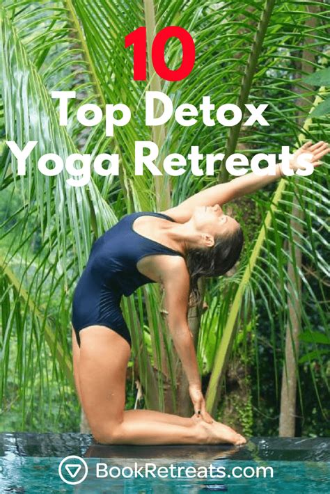 10 Top Detox Yoga Retreats 2021 2022 That Are Actually Awesome
