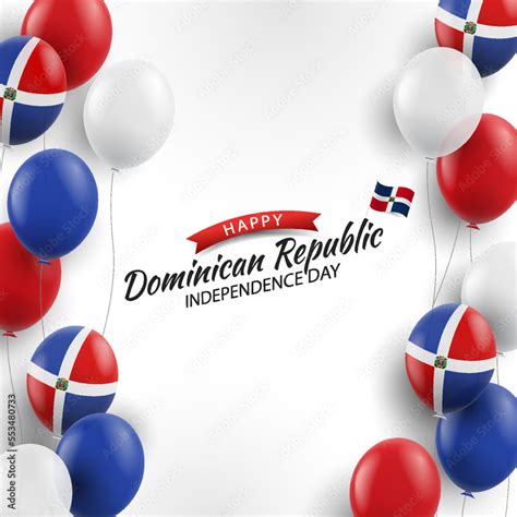 Vector Iilustration Of Independence Day In The Dominican Republic Background With Balloons
