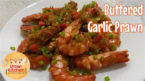 Both my sisters are seafood fanatic, especially crab and prawns. BUTTERED GARLIC PRAWN Recipe (with a twist)! - YouTube