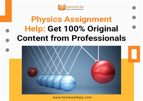 Physics Assignment Help Get 100 Original Content From Professionals