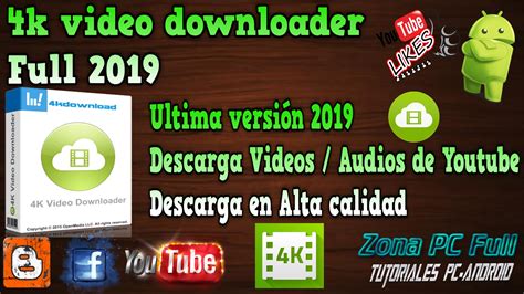 4k Video Downloader 41313840 Descargar Para Pc Gratis