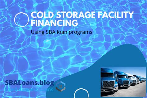 cold storage facility financing sba loans blog