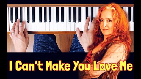 I Cant Make You Love Me Piano Tutorial Youtube