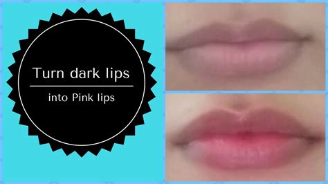 How To Turn Dark Lips To Pink Lips Naturallyturn Dark Lips To Soft Pink Lips Naturally Youtube