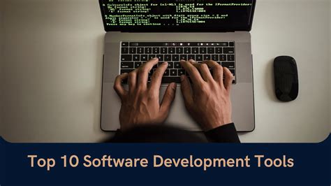 The Top 10 Software Development Tools You Need To Know