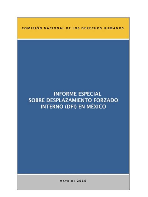 2016 Informe Especial Sobre Desplazamiento Forzado Interno Dfi En México Cndh Pdf