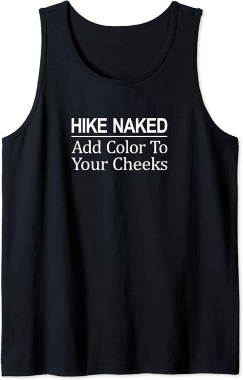 Amazon Com Hike Naked Add Color To Your Cheeks Tank Top Clothing