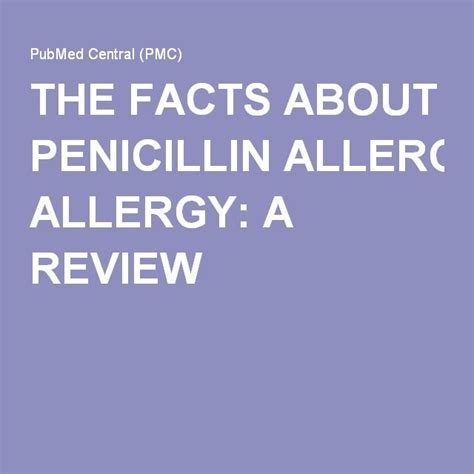The Facts About Penicillin Allergy A Review Penicillin Allergies Facts