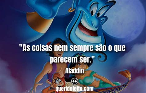 Frases Do Filme Aladdin Da Walt Disney Querido Jeito