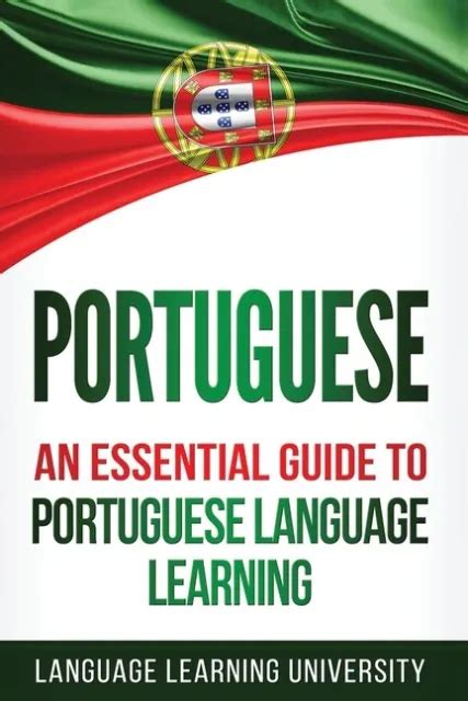 Portuguese An Essential Guide To Portuguese Language Learning 1489