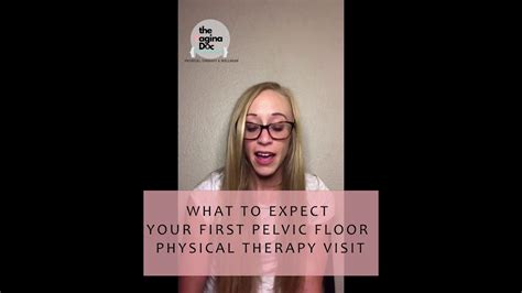 Pelvic Floor Physical Therapy What To Expect Your First Visit Youtube