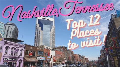 Top 12 Things To Do In Nashville Tennessee Ultimate Travel Guide Youtube