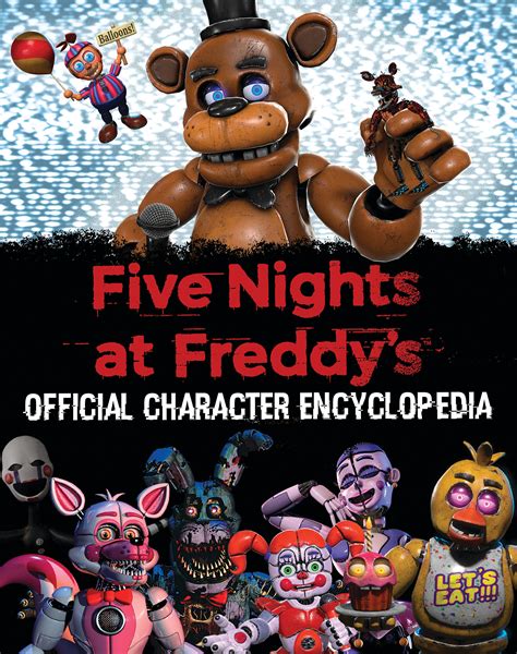 Five Nights At Freddys Character Encyclopedia By Scott Cawthon Goodreads