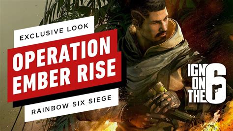 Rainbow Six Siege Operation Ember Rise Exclusive Details Raleigh